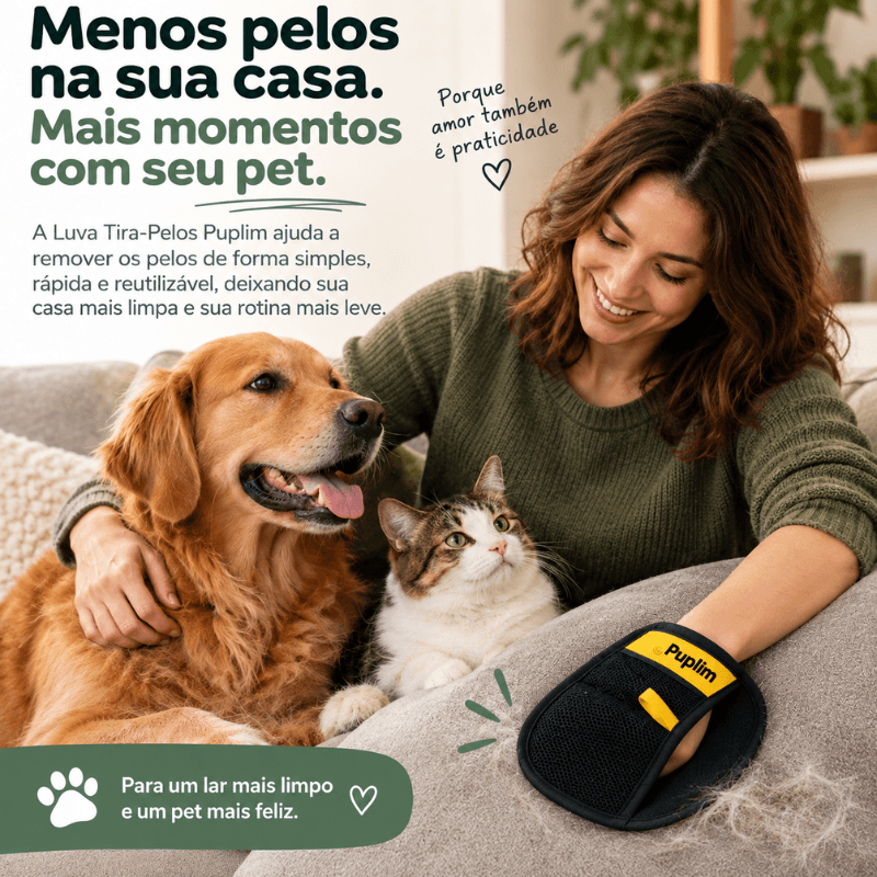 Mais momentos com seu pet com a Luva Tira-Pelos Puplim